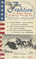 Tradition: The Monthly Magazine of America’s Picturesque Past: Volume 1, Number 1  [1958] – L.W. Mueller