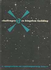 Challenges to Kingdom Building – Paul A. Wellington