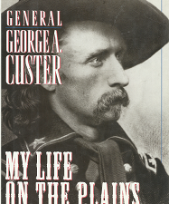 George a Custer: My Life on the Plains – Milo Milton Quaife – 0883940914