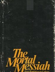 Mortal Messiah, Book One ~ Bruce R. McConkie ~ Hardbound w/Jacket