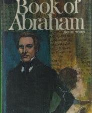 The Saga of the Book of Abraham (1969) ~ by Jay M. Todd