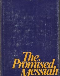 Promised Messiah - The First Coming of Christ ~ Bruce R. McConkie ~ Hardbound w/Jacket