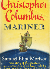 Christopher Columbus, Mariner – Samuel Eliot Morison