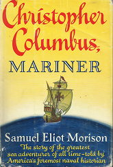 Christopher Columbus, Mariner – Samuel Eliot Morison