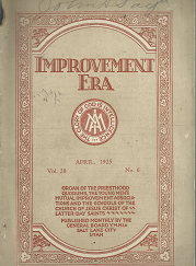 Improvement Era: April 1925, Volume 28, Number 6