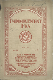 Improvement Era: April 1925, Volume 28, Number 6