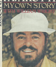 Pavarotti: My Own Story  [Signed] – William Wright – 0385153406