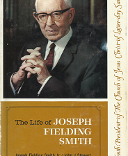 The Life of Joseph Fielding Smith — Joseph Fielding Smith Jr. & John J. Stewart — Hardbound — ISBN: 0877474842