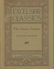 Excelsior Classics: The Snow-Image by Nathaniel Hawthorne (booklet)