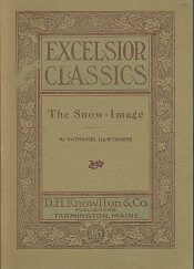 Excelsior Classics: The Snow-Image by Nathaniel Hawthorne (booklet)