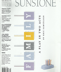 Sunstone: Family: A Play in Two Acts, March 2005 – Eric Samuelsen