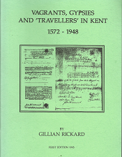 Vagrants, Gypsies and ‘Travellers’ in Kent: 1572-1948 – Gillian Rickard – 0952182823