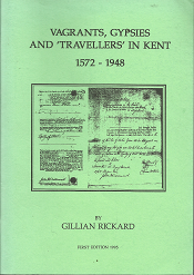 Vagrants, Gypsies and ‘Travellers’ in Kent: 1572-1948 – Gillian Rickard – 0952182823