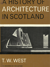 A History of Architecture in Scotland – T.W. West