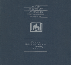 World Conference On Records: Preserving our Heritage: August 12-15, 1980: Volume 4, PArt 2