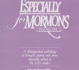 Especially to Mormons: Volume 5 – Stan & Sharon Miller, Sherm & Peggy Fugal