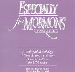 Especially to Mormons: Volume 5 - Stan & Sharon Miller, Sherm & Peggy Fugal