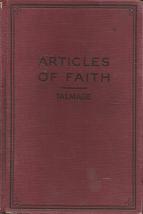 Articles of Faith (1939, Edition) ~ by James E. Talmage