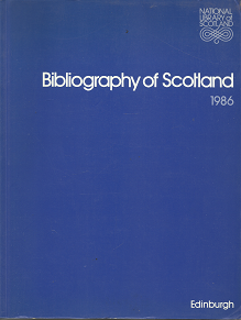 Bibliography of Scotland: Volume 10, 1986 – 0902220950
