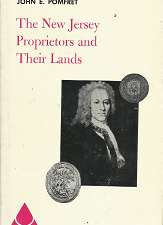 The New Jersey Proprietors and Their Lands: Volume 9 – John E. Pomfret