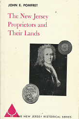 The New Jersey Proprietors and Their Lands: Volume 9 – John E. Pomfret