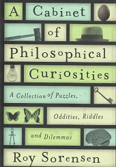 A Cabinet of Philosophical Curiosities – Roy Sorensen – 9780199829569