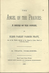 Angel of the Prairies ~ Parley P. Pratt ~ Reprint Pamphlet