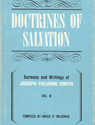 Doctrines of Salvation: Volume 3 – Bruce R. McConkie