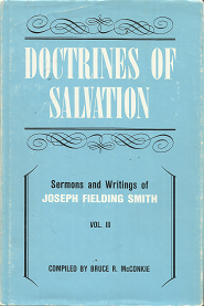 Doctrines of Salvation: Volume 3 – Bruce R. McConkie