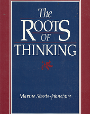 The Roots of Thinking – Maxine Sheets-Johnstone – 0877227691