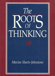 The Roots of Thinking – Maxine Sheets-Johnstone – 0877227691