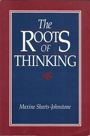 The Roots of Thinking – Maxine Sheets-Johnstone – 0877227691