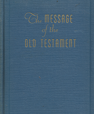 The Message of the Old Testament — Maude Beeley Jacob — Hardbound