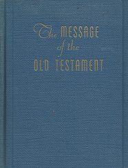The Message of the Old Testament --- Maude Beeley Jacob --- Hardbound