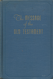The Message of the Old Testament — Maude Beeley Jacob — Hardbound