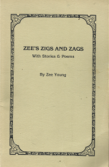 Zee's Zigs And Zags with Stories & Poems - Zee Young