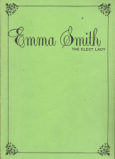 Emma Smith: the Elect Lady — Margaret Wilson Gibson — Softbound