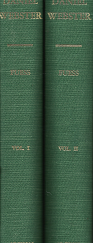 Daniel Webster: Volume 1, 1782-1830 & Volume 2, 1830-1852[Set] – Claude Moore Fuess