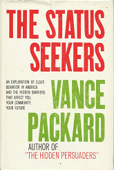 The Status Seekers – Vance Packard