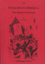 The English in America: The Middle Colonies – J.A. Doyle – 0788410083