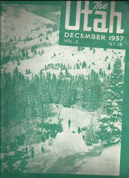 The Utah Magazine: Vol. 2, No. 18, December, 1937