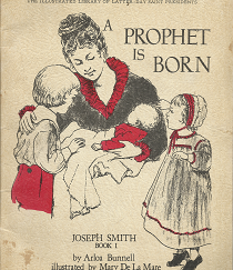 A Prophet is Born: Joseph Smith, Book 1 - Arloa Bunnell