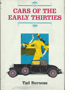 Cars of the Early Thirties (1970) ~ by Tad Burness