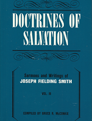 Doctrines of Salvation: Volume 3 - Joseph Fielding Smith - 0884940454