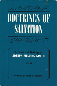 Doctrines of Salvation: Volume 3 – Joseph Fielding Smith – 0884940454