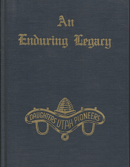 An Enduring Legacy: Vol. 12 (1989) ~ by Daughters of Utah Pioneers