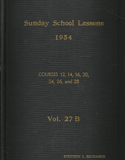 Sunday School Lessons 1954: Volume 27 B – Stephen L. Richards