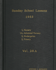 Sunday School Lessons 1955: Volume 28A – Stephen L. Richards
