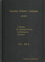 Sunday School Lessons 1955: Volume 28A - Stephen L. Richards