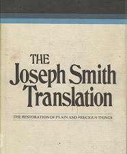 The Joseph Smith Translation – Monte S. Nyman & Robert L. Millet – 0884945626